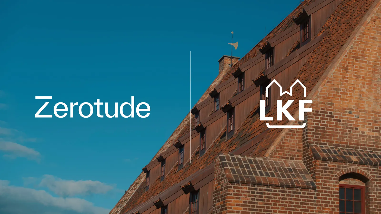 Zerotudes och LKF:s logotyper över en tegelbyggnad med kopparklätt tak mot blå himmel